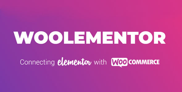 Woolementor-Pro-1.2.0-Nulled-Connecting-Elementor-with-WooCommerce-1