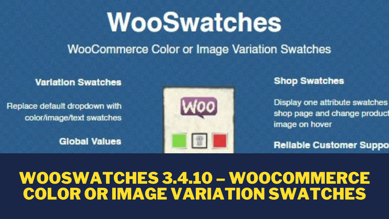 WooSwatches WordPress Plugin Nulled Free Download 3.4.10