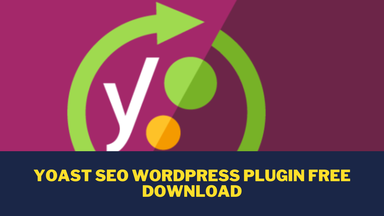 Yoast Seo WordPress Plugin Free Download